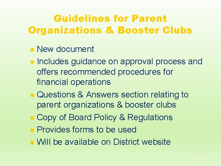Guidelines for Parent Organizations & Booster Clubs New document l Includes guidance on approval