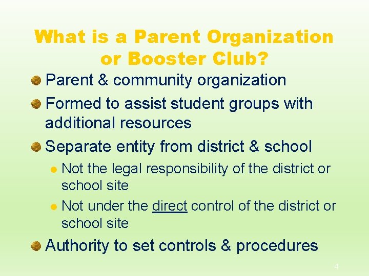 What is a Parent Organization or Booster Club? Parent & community organization Formed to