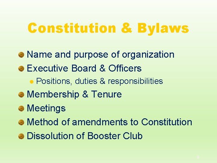 Constitution & Bylaws Name and purpose of organization Executive Board & Officers l Positions,