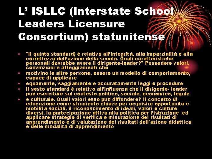 L’ ISLLC (Interstate School Leaders Licensure Consortium) statunitense • • • "Il quinto standard)