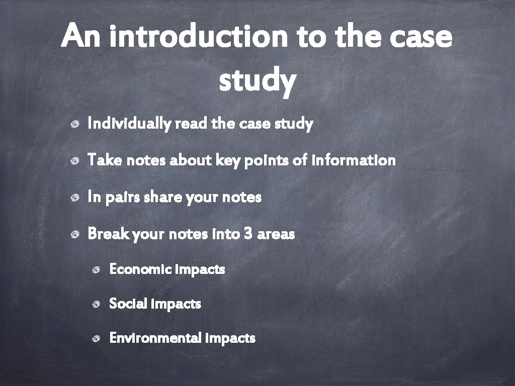 An introduction to the case study Individually read the case study Take notes about