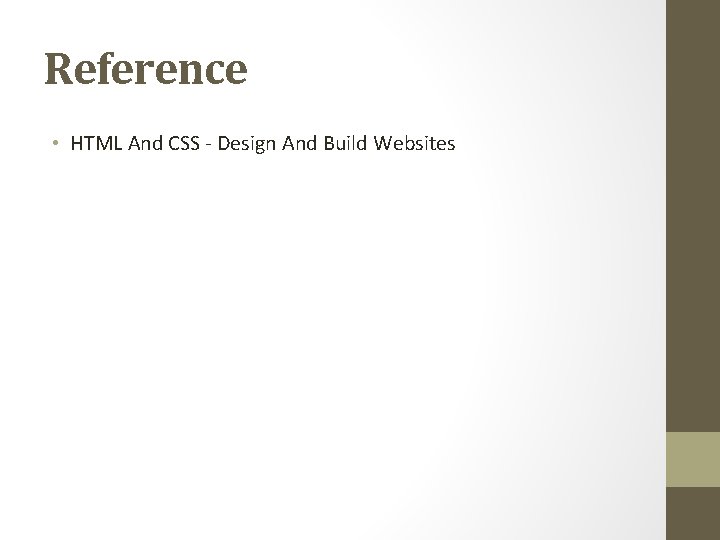 Reference • HTML And CSS - Design And Build Websites 