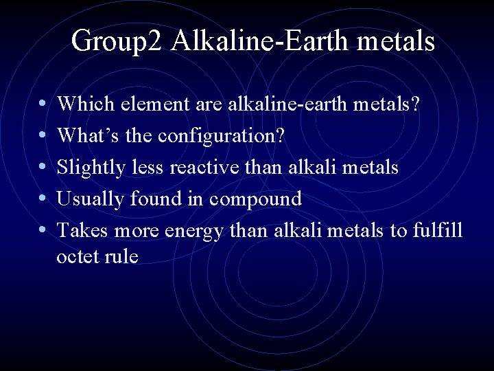 Group 2 Alkaline-Earth metals • • • Which element are alkaline-earth metals? What’s the