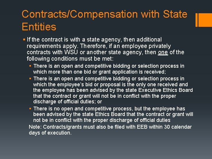 Contracts/Compensation with State Entities § If the contract is with a state agency, then