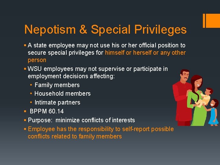 Nepotism & Special Privileges § A state employee may not use his or her