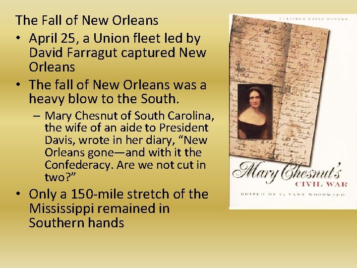 The Fall of New Orleans • April 25, a Union fleet led by David
