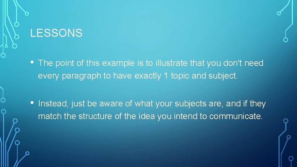 LESSONS • The point of this example is to illustrate that you don't need