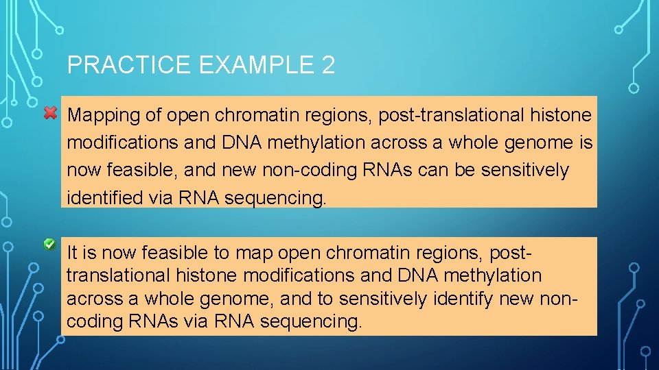 PRACTICE EXAMPLE 2 Mapping of open chromatin regions, post-translational histone modifications and DNA methylation