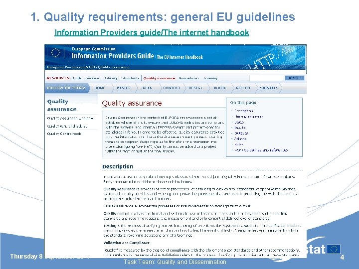 1. Quality requirements: general EU guidelines Information Providers guide/The internet handbook Thursday 8 September
