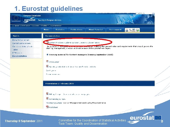 1. Eurostat guidelines Thursday 8 September 2011 Committee for the Coordination of Statistical Activities