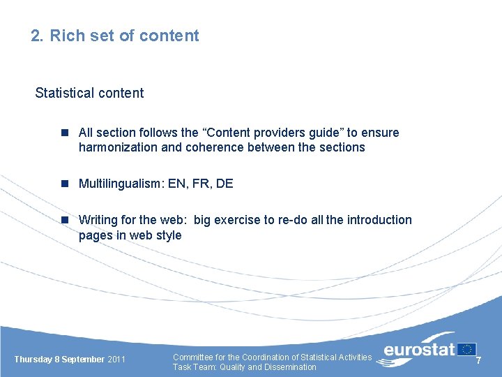 2. Rich set of content Statistical content n All section follows the “Content providers