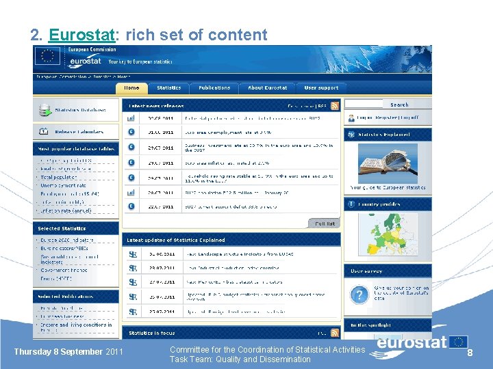 2. Eurostat: rich set of content Thursday 8 September 2011 Committee for the Coordination