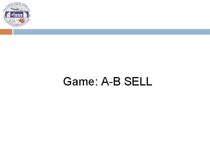 Game: A-B SELL 