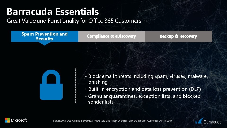 Barracuda Essentials Great Value and Functionality for Office 365 Customers Spam Prevention and Security