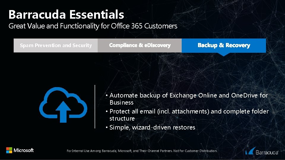 Barracuda Essentials Great Value and Functionality for Office 365 Customers Spam Prevention and Security