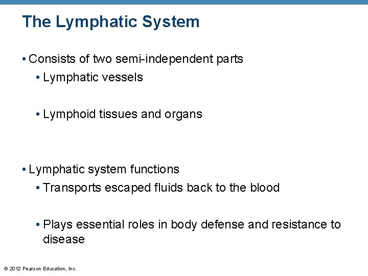 The Lymphatic System • Consists of two semi-independent parts • Lymphatic vessels • Lymphoid
