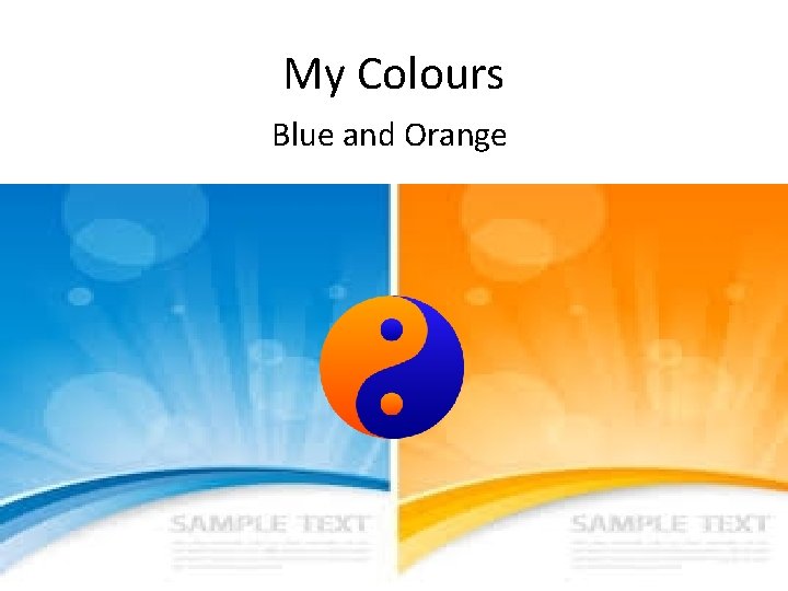 My Colours Blue and Orange 