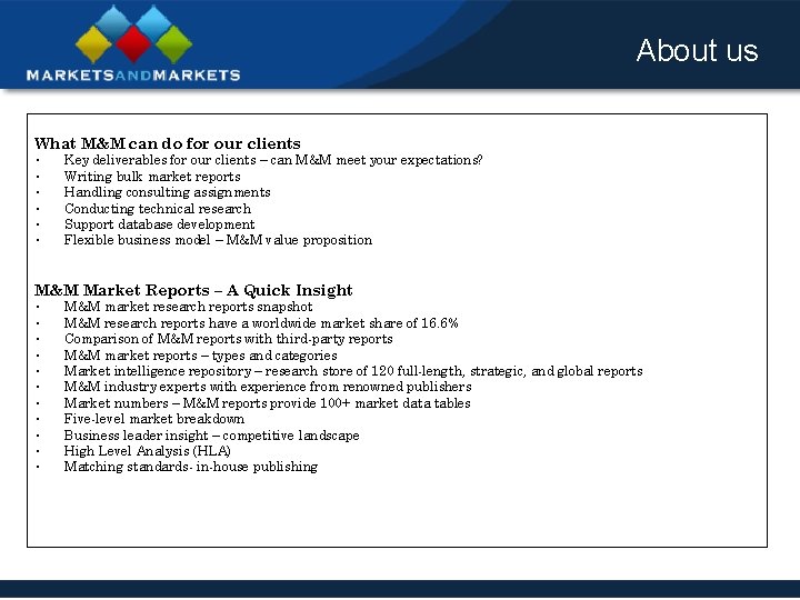 About us What M&M can do for our clients • • • Key deliverables