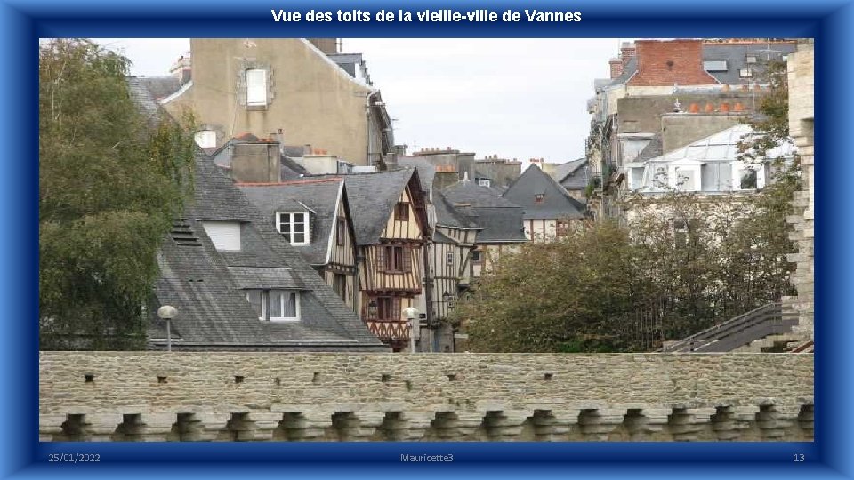 Vue des toits de la vieille-ville de Vannes 25/01/2022 Mauricette 3 13 