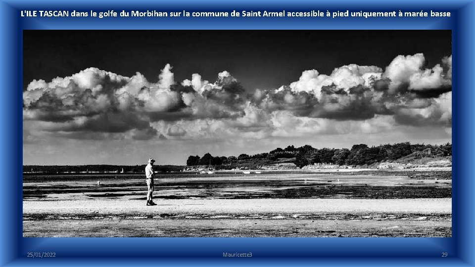 L'ILE TASCAN dans le golfe du Morbihan sur la commune de Saint Armel accessible