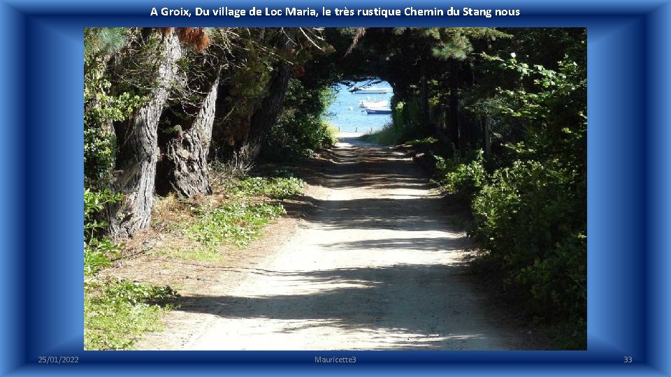 A Groix, Du village de Loc Maria, le très rustique Chemin du Stang nous