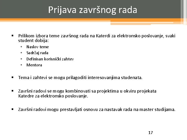 Prijava završnog rada § Prilikom izbora teme završnog rada na Katerdi za elektronsko poslovanje,