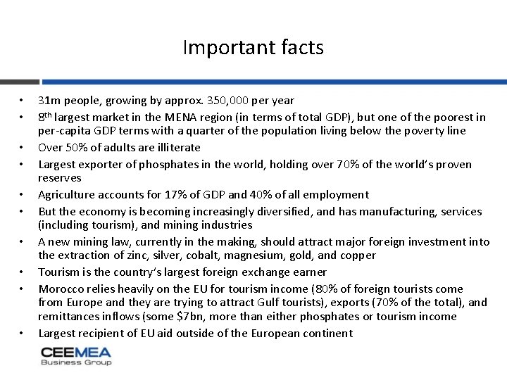 Important facts • • • 31 m people, growing by approx. 350, 000 per