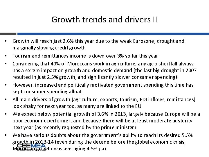 Growth trends and drivers II • • Growth will reach just 2. 6% this