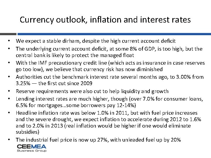 Currency outlook, inflation and interest rates • We expect a stable dirham, despite the