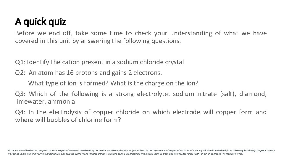 A quick quiz Before we end off, take some time to check your understanding