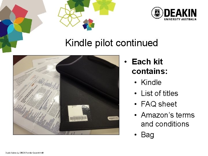 Kindle pilot continued • Each kit contains: • • Kindle List of titles FAQ