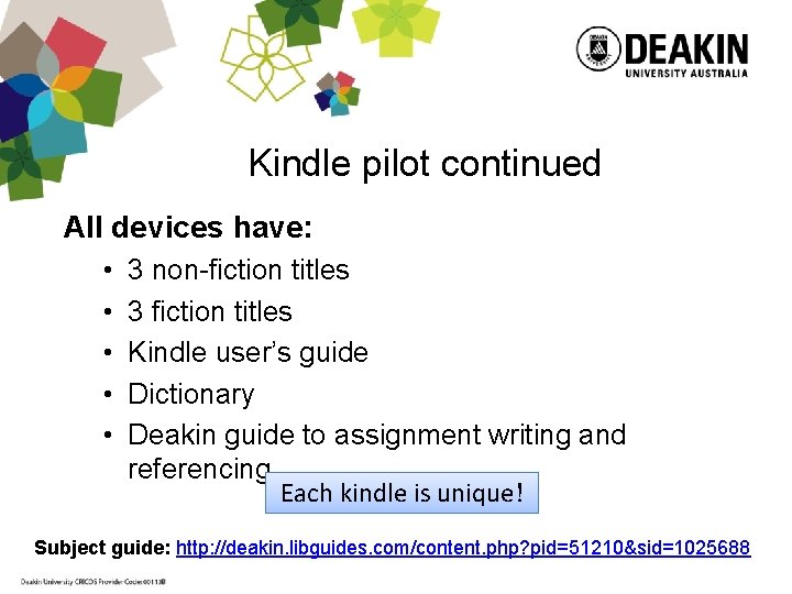 Kindle pilot continued All devices have: • • • 3 non-fiction titles 3 fiction