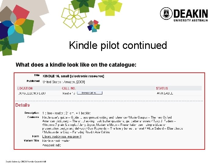Kindle pilot continued What does a kindle look like on the catalogue: 
