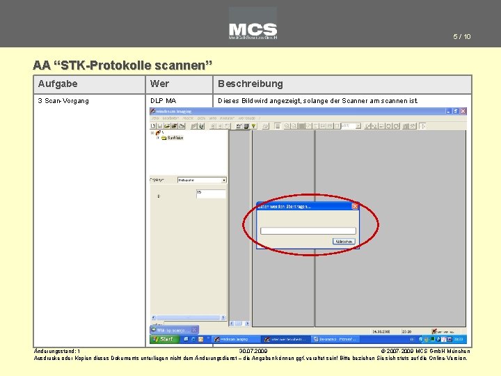 5 / 10 AA “STK-Protokolle scannen” Aufgabe Wer Beschreibung 3 Scan-Vorgang DLP MA Dieses