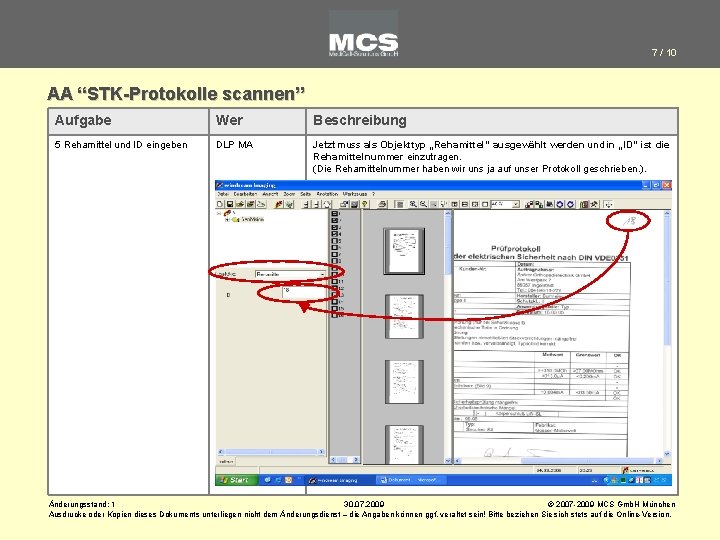 7 / 10 AA “STK-Protokolle scannen” Aufgabe Wer Beschreibung 5 Rehamittel und ID eingeben