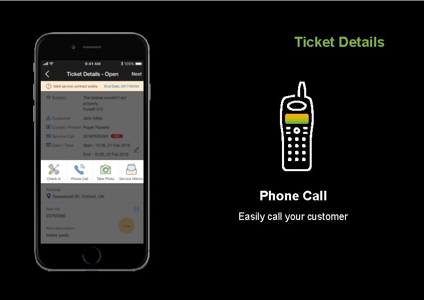 Ticket Details Phone Call Easily call your customer 