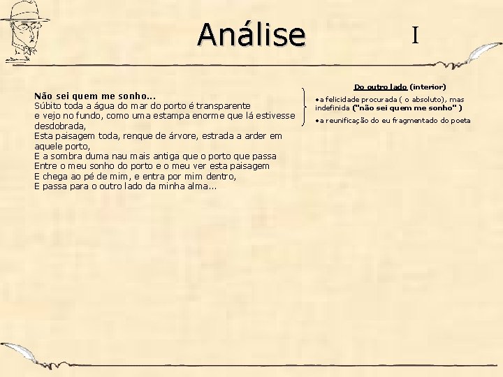 Análise Não sei quem me sonho. . . Súbito toda a água do mar