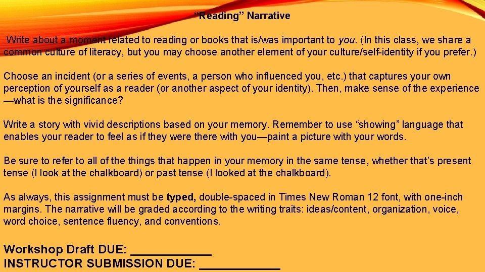 “Reading” Narrative Write about a moment related to reading or books that is/was important