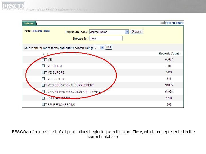 EBSCOhost returns a list of all publications beginning with the word Time, which are