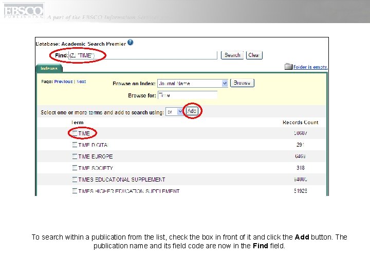 To search within a publication from the list, check the box in front of