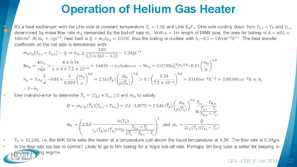 Operation of Helium Gas Heater § DFX –CDR 31 Jan 2019 22 