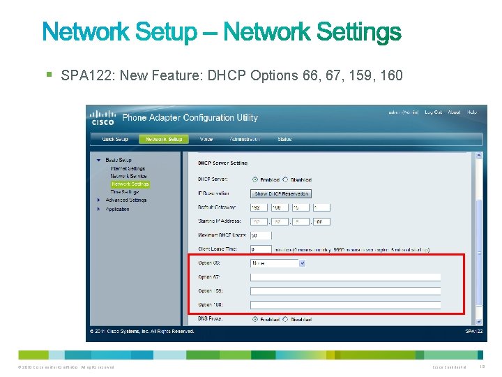 § SPA 122: New Feature: DHCP Options 66, 67, 159, 160 © 2010 Cisco