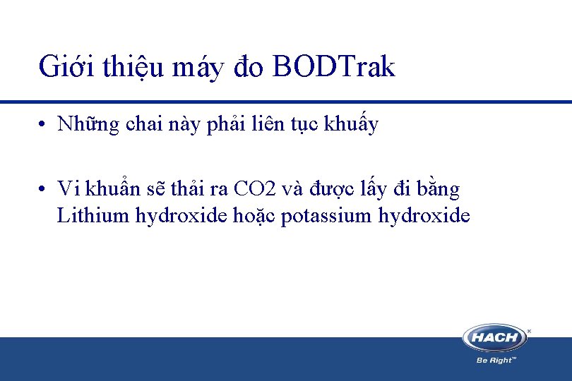 Giới thiệu máy đo BODTrak • Những chai này phải liên tục khuấy •