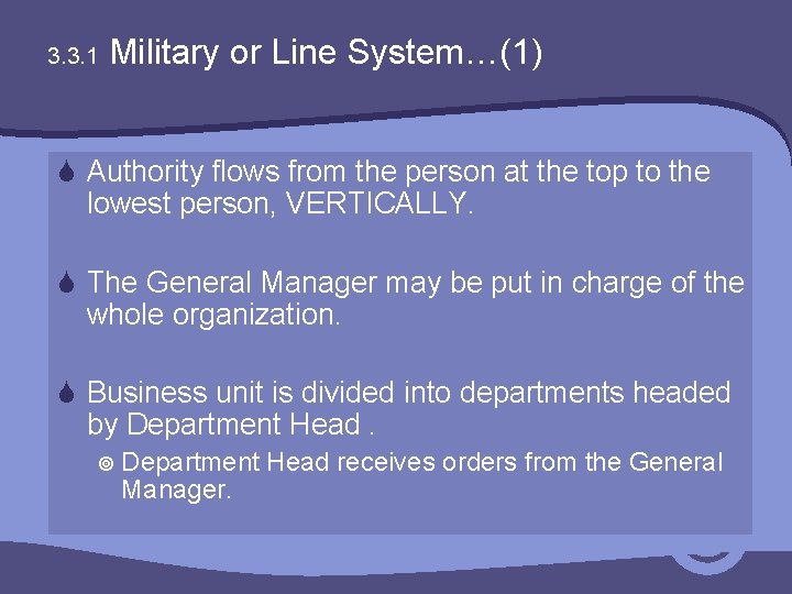 3. 3. 1 Military or Line System…(1) S Authority flows from the person at