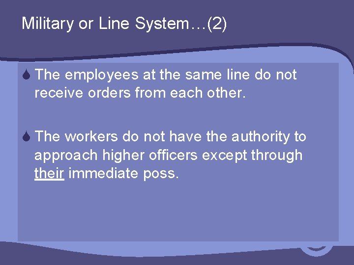 Military or Line System…(2) S The employees at the same line do not receive