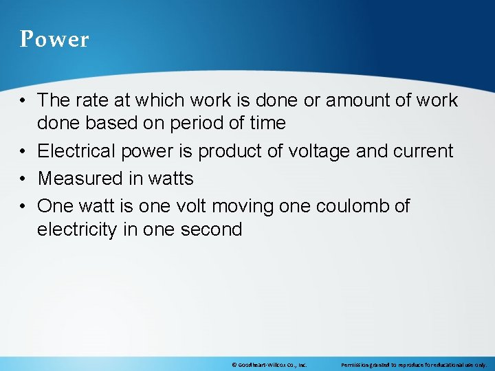 Power • The rate at which work is done or amount of work done