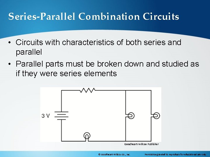 Series-Parallel Combination Circuits • Circuits with characteristics of both series and parallel • Parallel