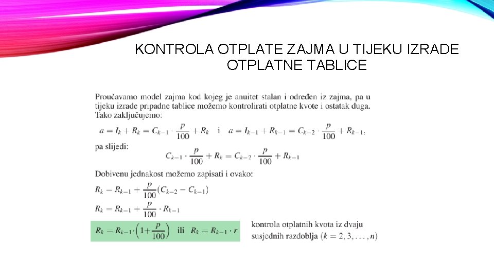 KONTROLA OTPLATE ZAJMA U TIJEKU IZRADE OTPLATNE TABLICE 