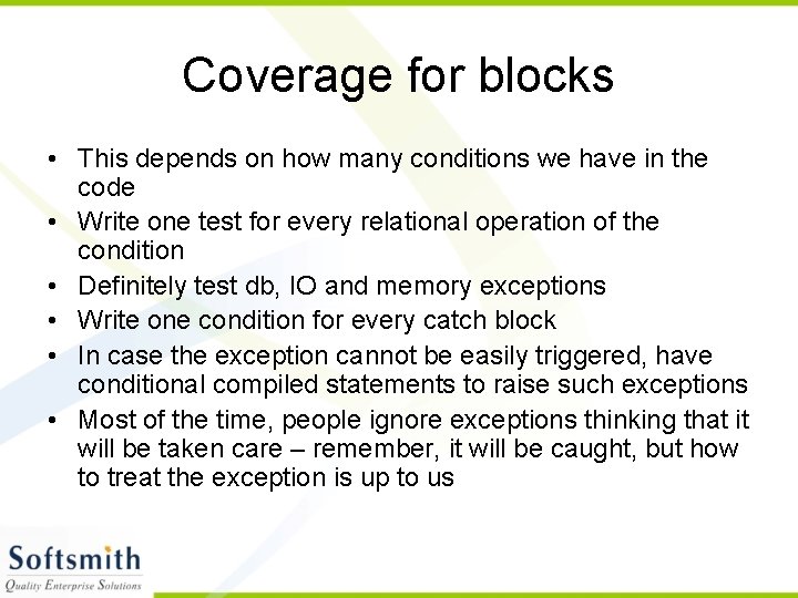 Coverage for blocks • This depends on how many conditions we have in the