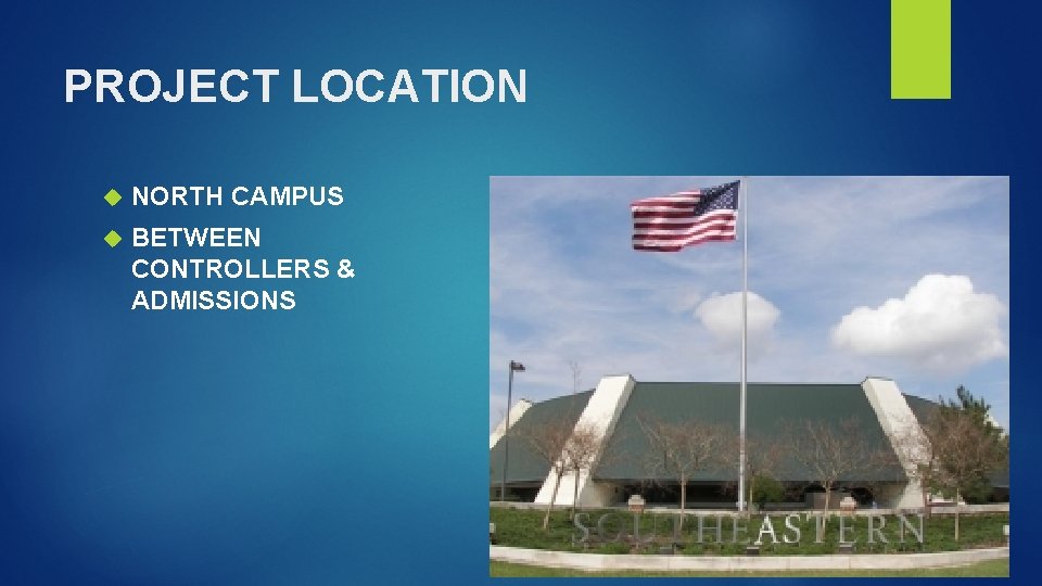 PROJECT LOCATION NORTH CAMPUS BETWEEN CONTROLLERS & ADMISSIONS 